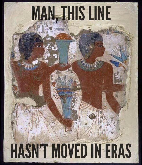 Egyptian mural of two men with offerings. Caption: Man, this line hasn't moved in eras. 