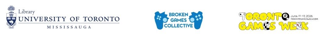 U of T Mississauga Library, Toronto Games Week 2026, and Broken Games Collective colour logos in a horizontal line