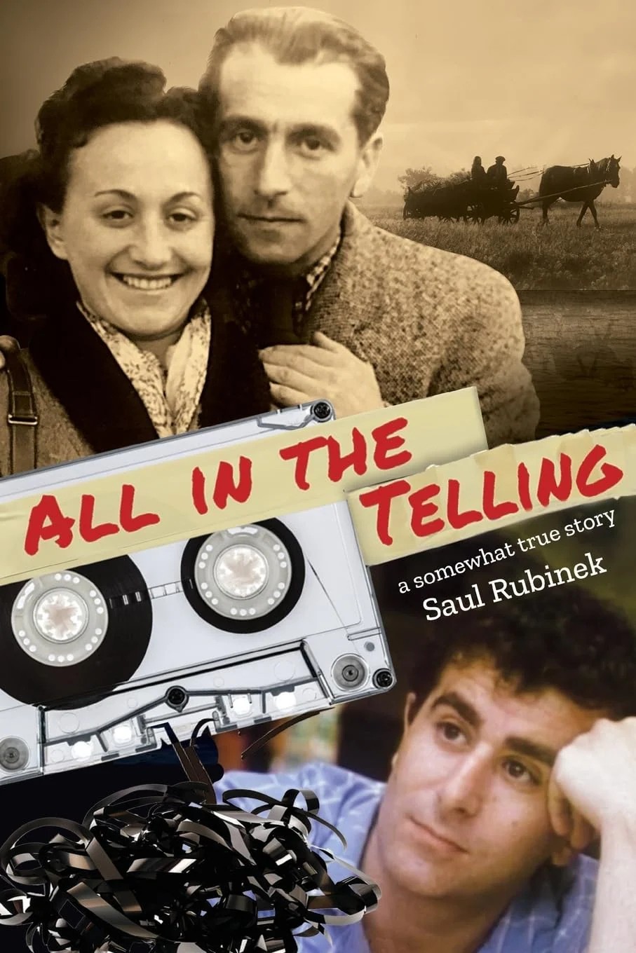 All in the Telling by Saul Rubinek