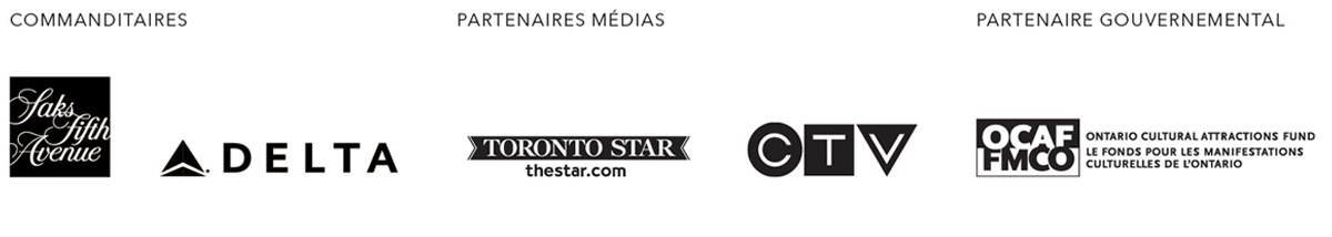 Sponsor & Partner Logos: Saks Fifth Avenue, Delta, Toronto Star, CTV, Ontario Council Attractions Fund (OCAF)