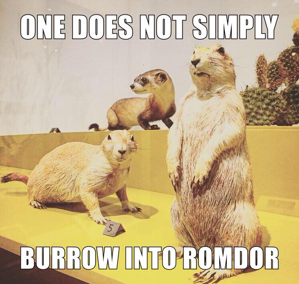 ROMmeme Prairie dogs. Caption: One does not simply burrow into Romdor. 