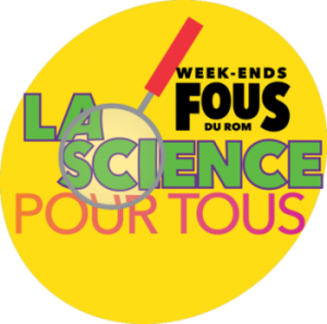 La science pour tous Week-ends fou du ROM