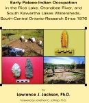 Early Palaeo-Indian occupation in the Rice Lake, Otonabee River, and South Kawartha Lakes watersheds, South-Central Ontario