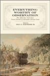  Everything worthy of observation : the 1826 New York State travel journal of Alexander Stewart Scott