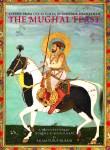 The Mughal feast : recipes from the kitchen of Emperor Shah Jahan