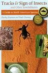 Tracks & sign of insects & other invertebrates : a guide to North American species