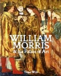 William Morris & his palace of art : architecture, interiors & design at Red House