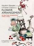Modern reader on the Chinese classics of flower arrangement