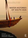 Water histories of South Asia : the materiality of liquescence