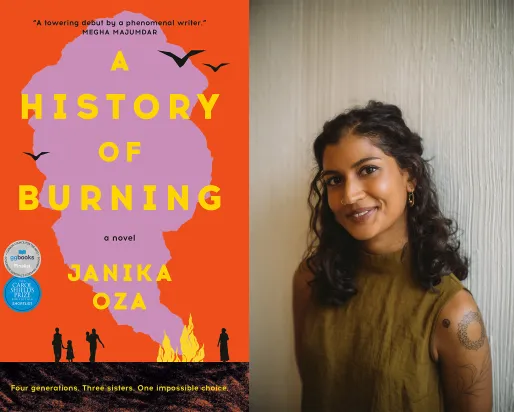book cover of A History of Burning and photo of Janika Oza