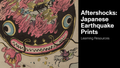 Aftershocks: Japanese Earthquake Prints learning resoruce thumbnail image