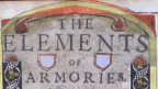 &#039;The Elements of Armories&#039;: A Very Short History of Heraldry