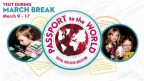 March Break 2013- Passport to the World