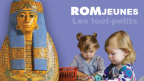 ROMJeunes- Les tout-petits